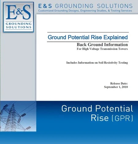 Ground Potential Rise Explained - Article about ground potential rise studies and soil resistivity testing for high voltage transmission towers